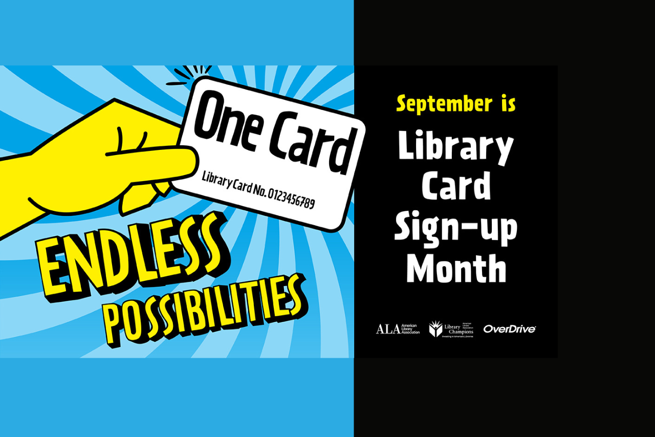 Hand holding a library that reads "one card, endless possibilities" for Library Card Sign Up Month