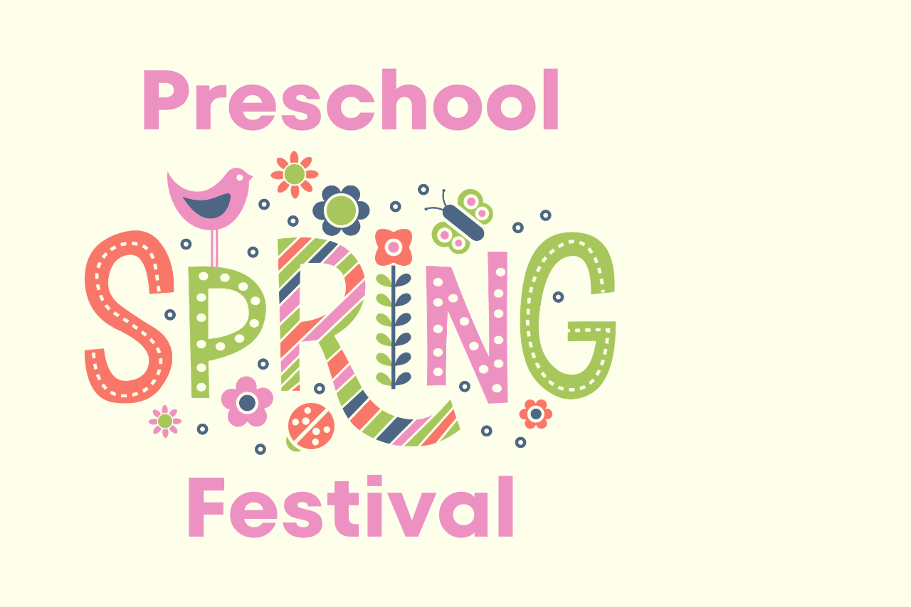 Preschool Spring Festival. 
