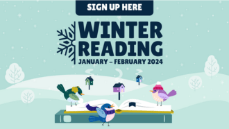 Sign up for our Winter Reading Challenge on Beanstack. January- February 2024