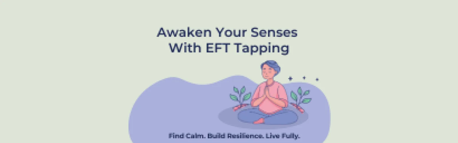 Awaken Your Senses With EFT Tapping. 
