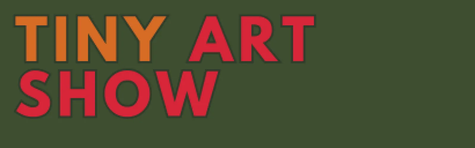 Tiny Art Show