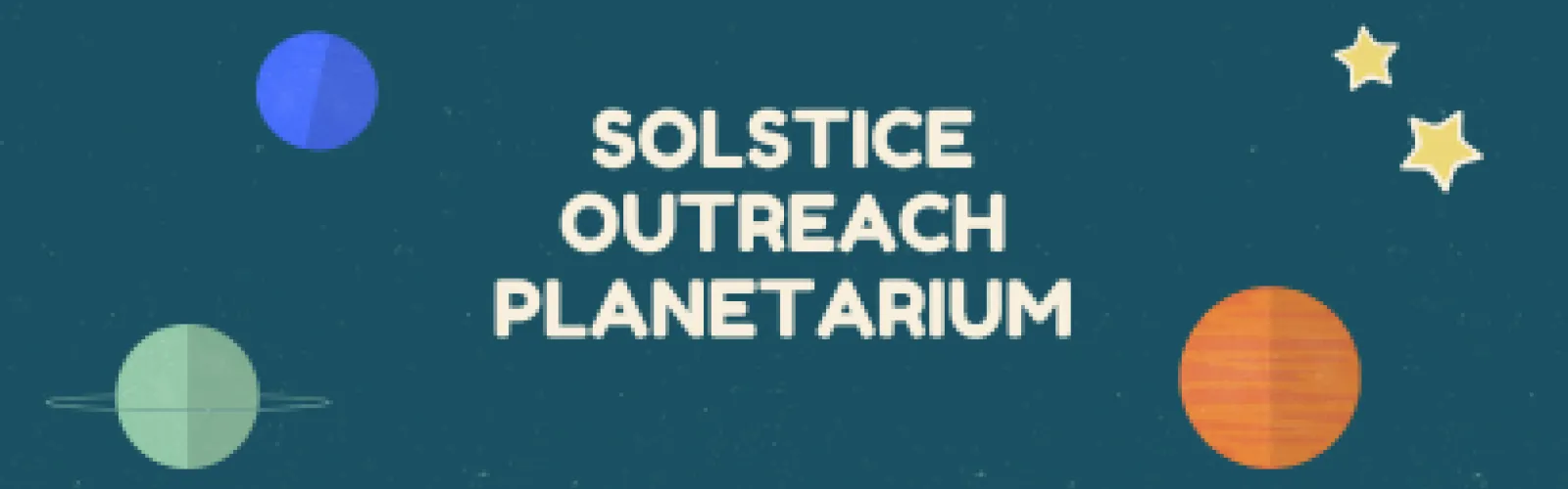 Solstice Outreach Planetarium